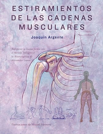 Estiramientos de las cadenas musculares, de ARGENTE VILLAPLANA, JOAQUIN | portada del libro
