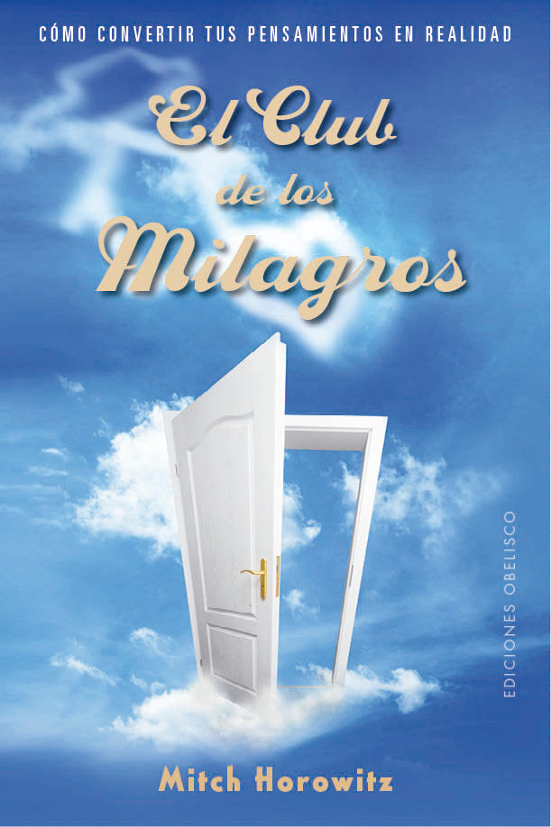 El club de los milagros, de HOROWITZ, MITCH | portada del libro