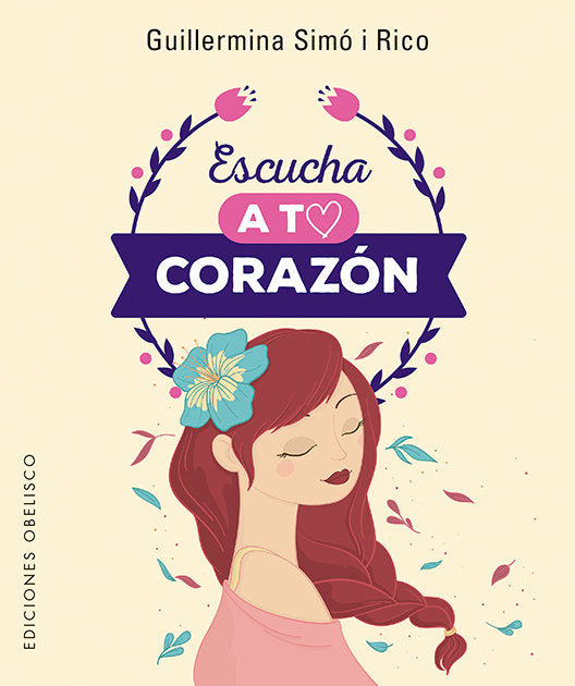 Escucha a tu corazón + cartas, de SIMÓ RICO, GUILLERMINA | portada del libro