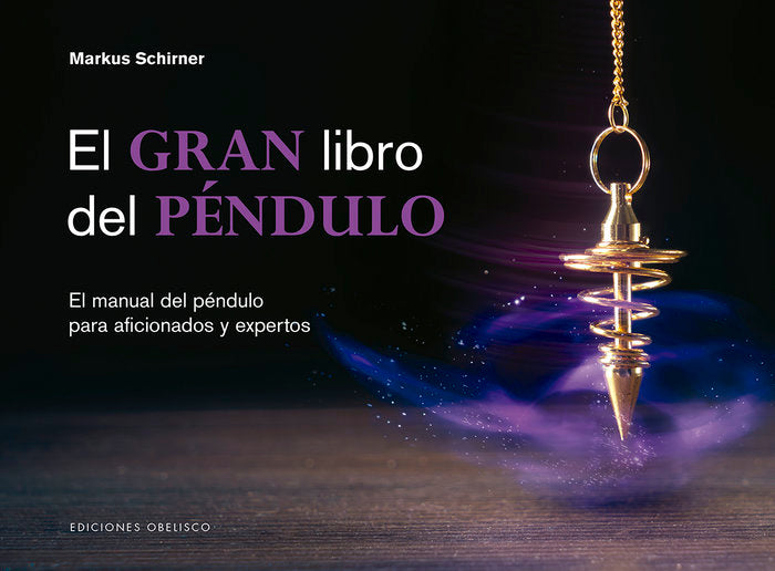 El gran libro del péndulo, de SCHIRNER, MARKUS | portada del libro