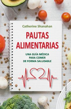 Pautas alimentarias, de SHANAHAN, CATHERINE | portada del libro