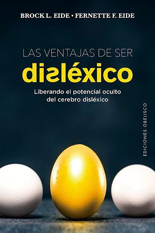 Las ventajas de ser disléxico, de Brock L. Eide | portada del libro