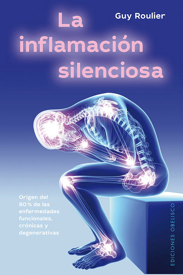 La inflamación silenciosa, de Roulier, Guy | portada del libro