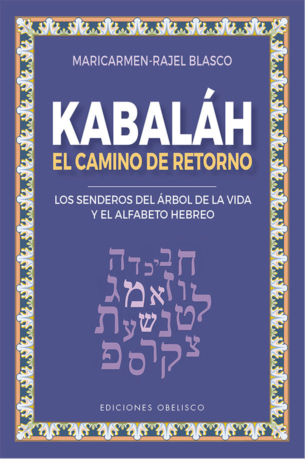 Kabaláh - El camino del retorno, de Blasco Ruiz, Maria del Carmen | portada del libro