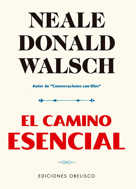 El camino esencial, de Walsch, Neale Donald | portada del libro