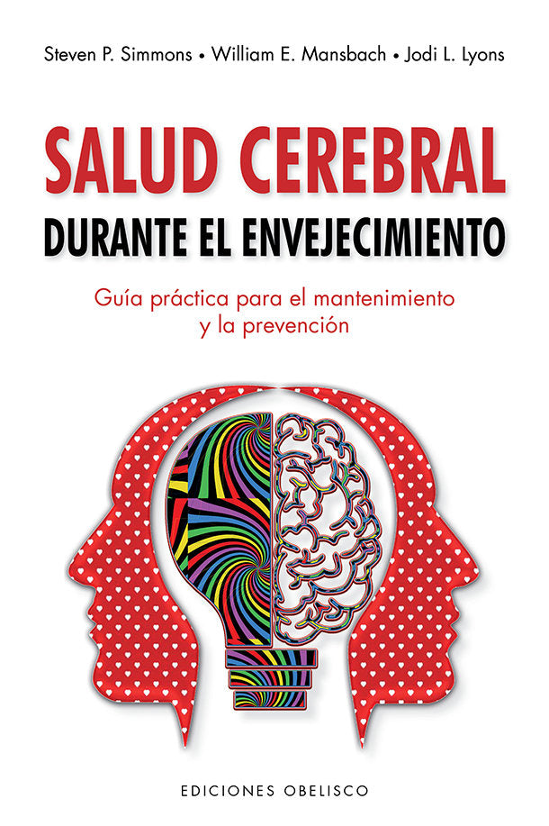 Salud cerebral durante el envejecimiento, de SIMMONS, S.- MANSBACH, W. | portada del libro
