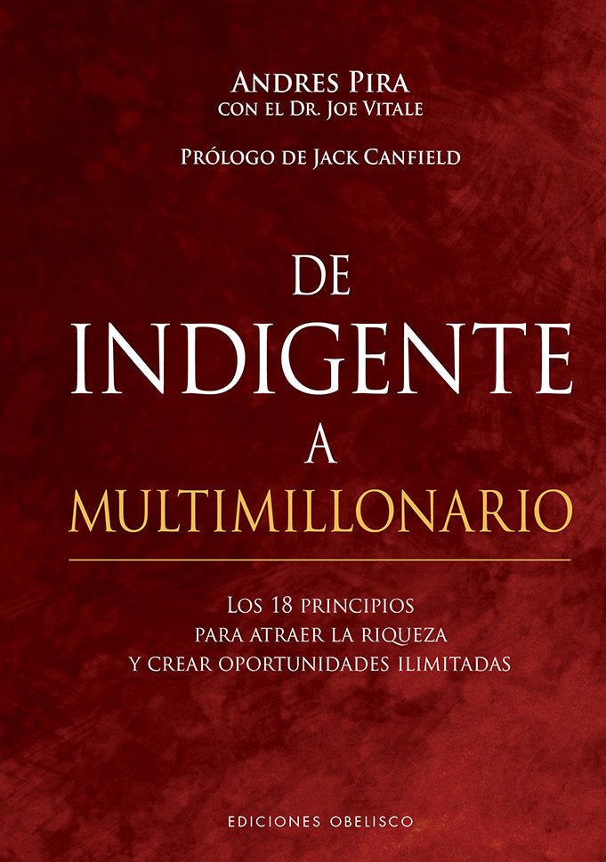De indigente a multimillonario, de PIRA, ANDRES -VITALE, JOE | portada del libro