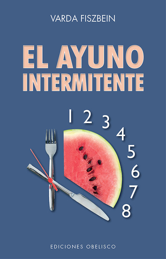 El ayuno intermitente, de FISZBEIN, VARDA | portada del libro