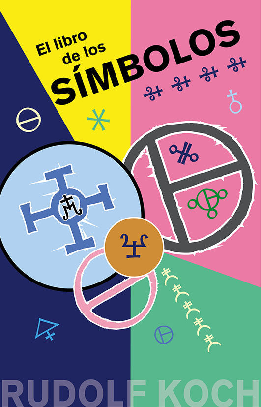 EL LIBRO DE LOS SIMBOLOS, de KOCH, RUDOLF | portada del libro