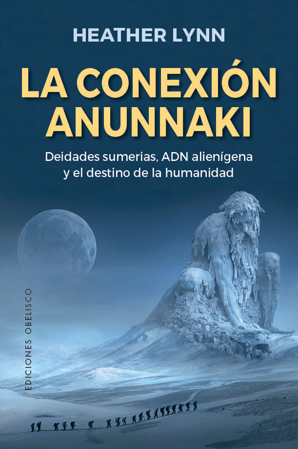CONEXION ANUNNAKI, LA, de LYNN,HEATHER | portada del libro