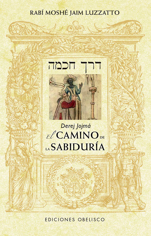 DEREJ JOJMA EL CAMINO DE LA SABIDURIA NE, de LUZZATTO, MOSHE JAIM, R. | portada del libro