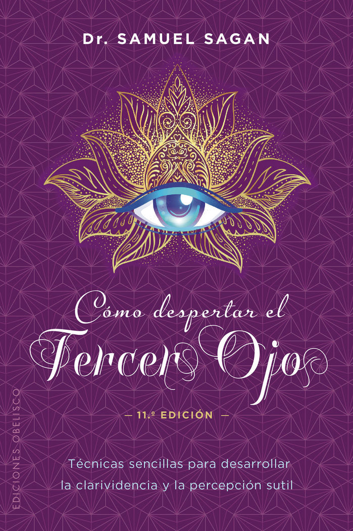 COMO DESPERTAR EL TERCER OJO NE, de SAGAN, SAMUEL, DR. | portada del libro