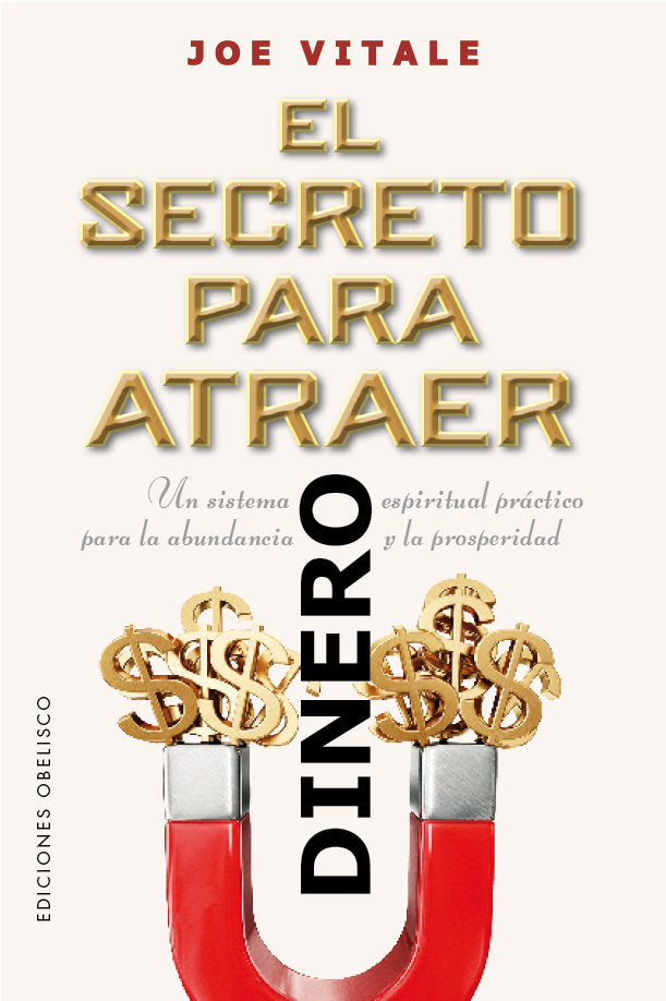 EL SECRETO PARA ATRAER EL DINERO, de VITALE, JOE | portada del libro
