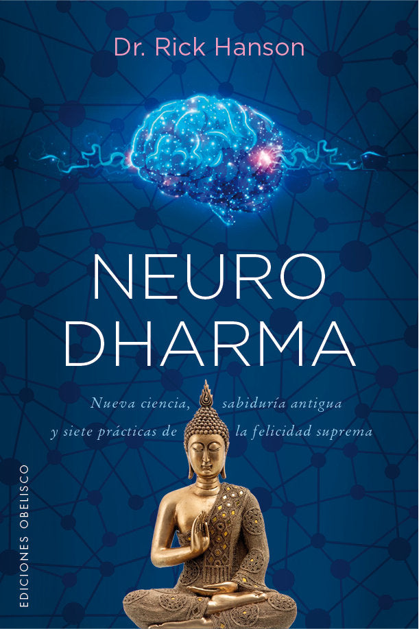 NEURODHARMA, de HANSON, RICK | portada del libro