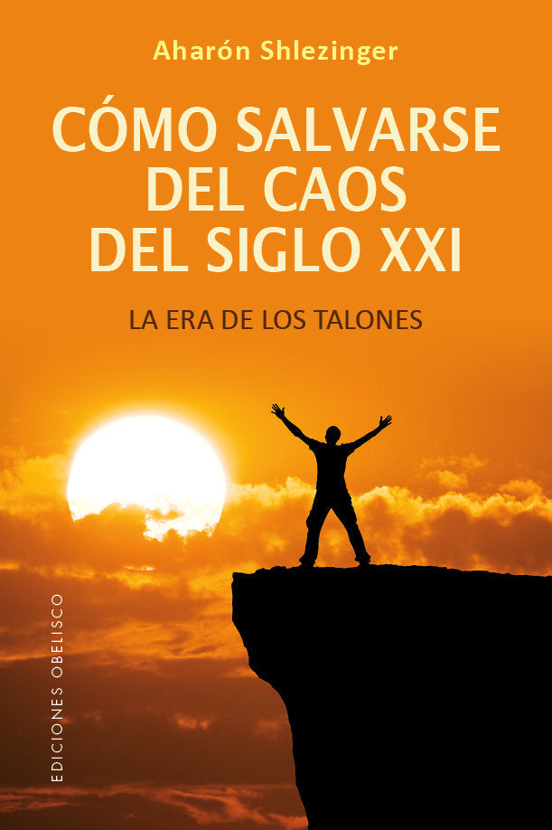 COMO SALVARSE DEL CAOS DEL SIGLO XXI, de SHLEZINGER, AHARON DAVID | portada del libro