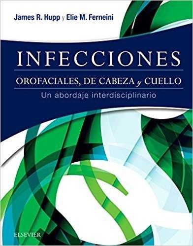 INFECCIONES ORTOFACIALES DE CABEZA Y CUELLO, de HUPP, JAMES R. | portada del libro