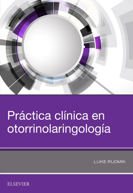Práctica clínica en otorrinolaringología, de Rudmik, Luke | portada del libro