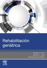 Rehabilitación geriátrica, de Cifu, David X. | portada del libro
