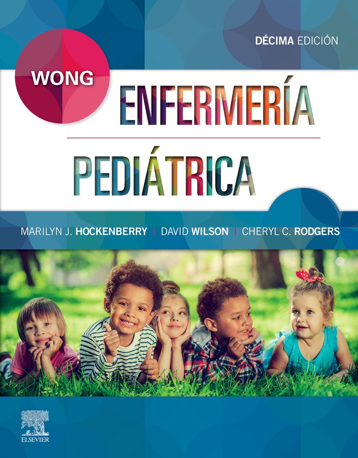 Wong. Enfermería Pediátrica (10ª ed.), de Hockenberry, Marilyn. J. | portada del libro