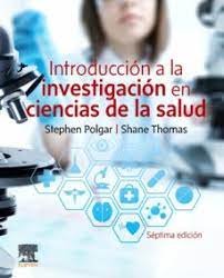 INTRODUCCION A LA INVESTIGACION EN CIENCIAS DE SALUD 7ª ED, de POLGAR | portada del libro