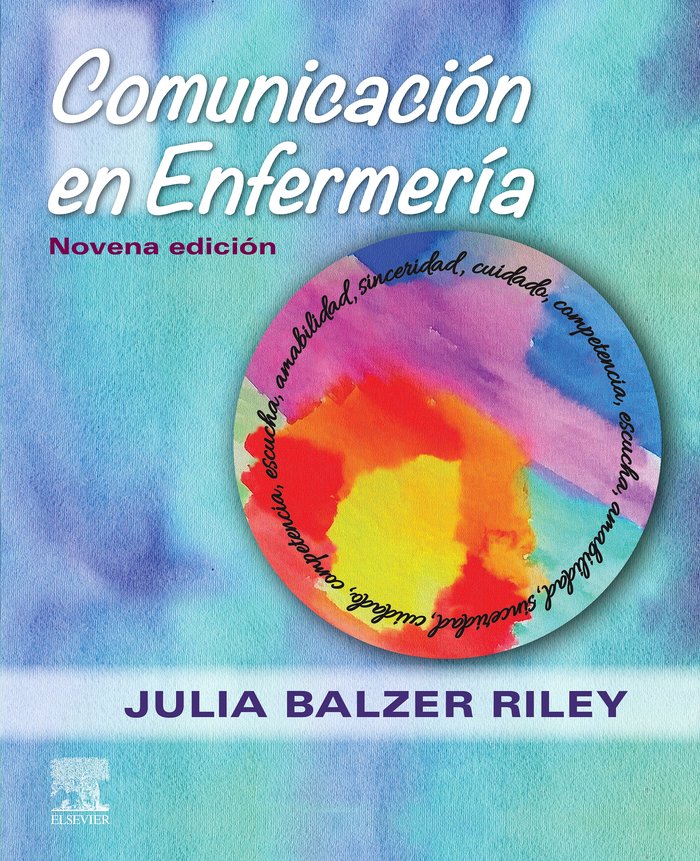Comunicación en Enfermería (9ª ed.), de Balzer Riley, Julia | portada del libro