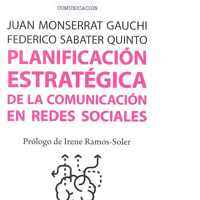 Planificación estratégica de la comunicación en redes sociales, de Monserrat Gauchi, Juan | portada del libro