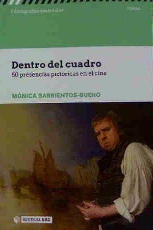 Dentro del cuadro. 50 presencias pictóricas en el cine, de Barrientos-Bueno, Mónica | portada del libro