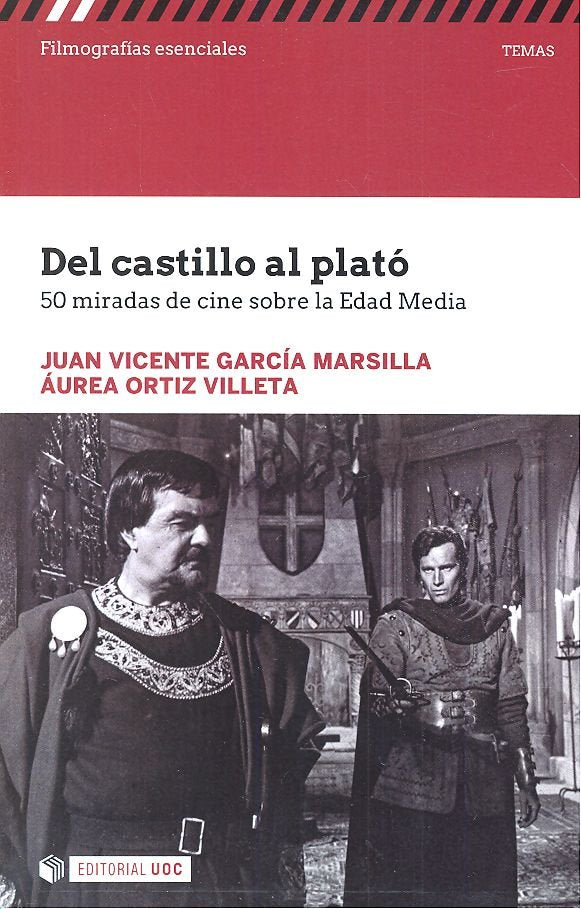 Del castillo al plató. 50 miradas de cine sobre la Edad Media, de García Marsilla, Juan Vicente | portada del libro