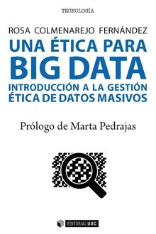 Una ética para Big data, de Colmenarejo Fernández, Rosa | portada del libro