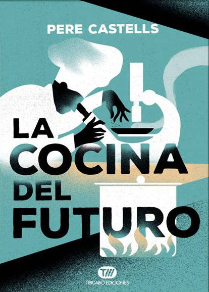La cocina del futuro, de Castells, Pere | portada del libro