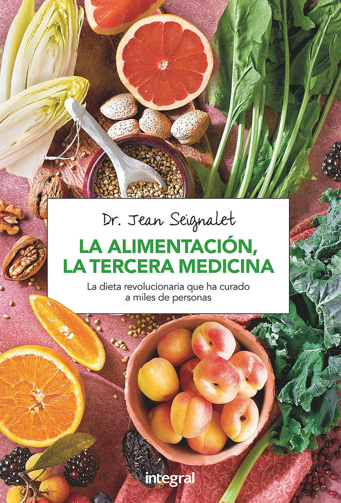 La alimentación, la tercera medicina, de Seignalet Jean | portada del libro