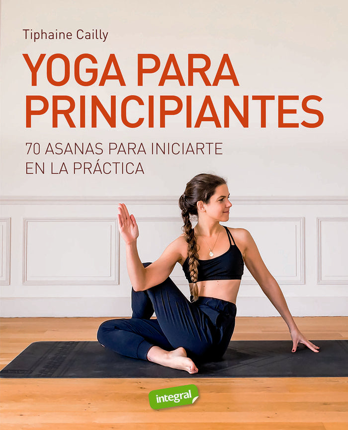 YOGA PARA PRINCIPIANTES, de CAILLY, TIPHAINE | portada del libro