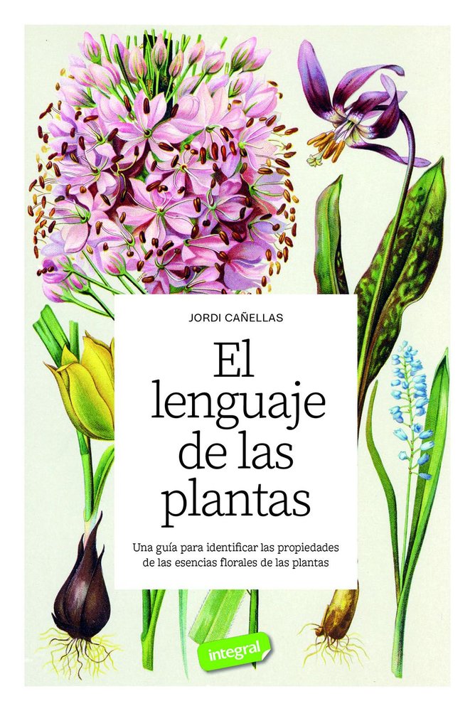 EL LENGUAJE DE LAS PLANTAS, de CAÑELLAS PUIGGROS, JORDI | portada del libro