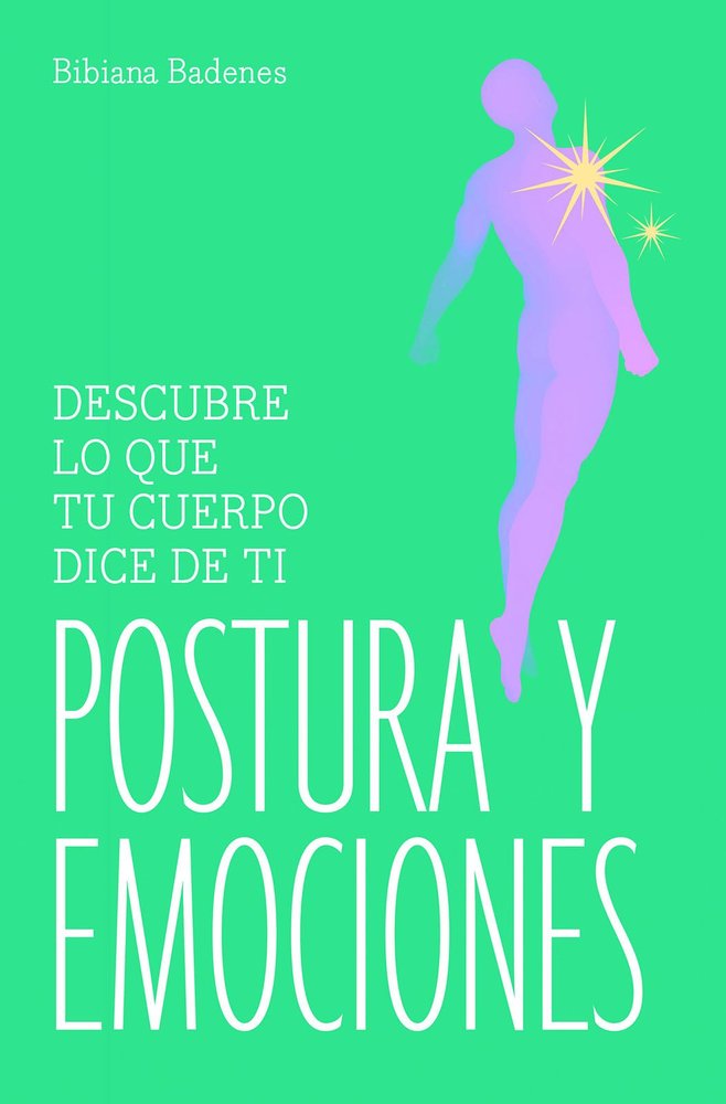 POSTURA Y EMOCIONES, de BADENES, BIBIANA | portada del libro