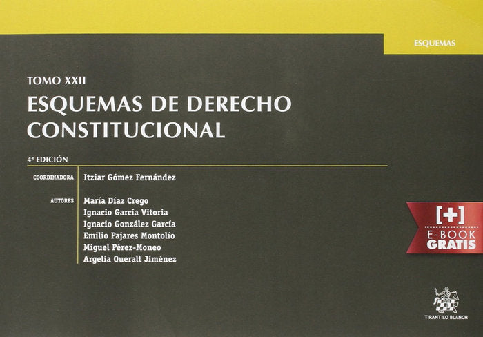 Tomo XXII Esquemas de Derecho Constitucional 4ª Edición 2015, de GÓMEZ FERNÁNDEZ | portada del libro