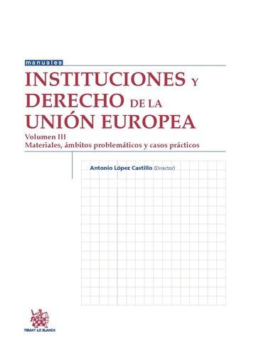 Instituciones y Derecho de la Unión Europea Volumen III, de LÓPEZ CASTILLO | portada del libro