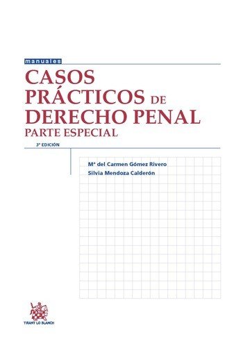 Casos Prácticos de Derecho Penal Parte Especial 3ª Edición 2015, de GÓMEZ RIVERO | portada del libro