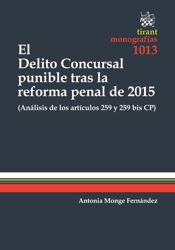 El Delito Concursal Punible Tras la Reforma Penal de 2015, de MONGE FERNÁNDEZ | portada del libro