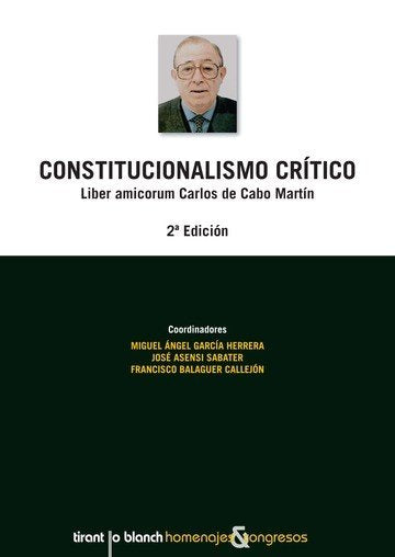 Constitucionalismo Crítico Liber Amicorum Carlos de Cabo Martín, de García Herrera | portada del libro