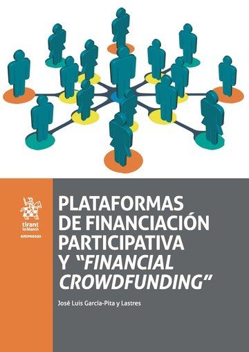 Plataformas de Financiación Participativa y "Financial Crowdfunding", de García Pita y Lastres | portada del libro