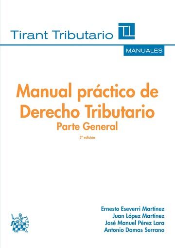 Manual Práctico de Derecho Tributario Parte General 3ª Edición 2016, de Eseverri Martínez | portada del libro