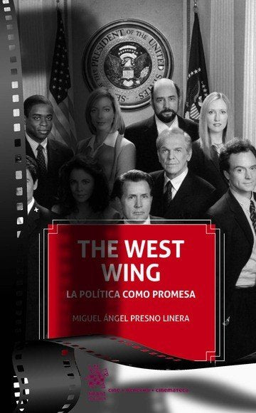 The West Wing La Política Como Promesa, de PRESNO LINERA | portada del libro