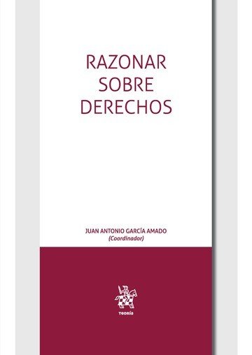 Razonar Sobre Derechos, de García Amado | portada del libro