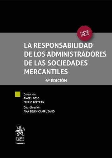 La Responsabilidad de los Administradores de las Sociedades Mercantiles 6ª Edición 2016, de Rojo Fernández | portada del libr