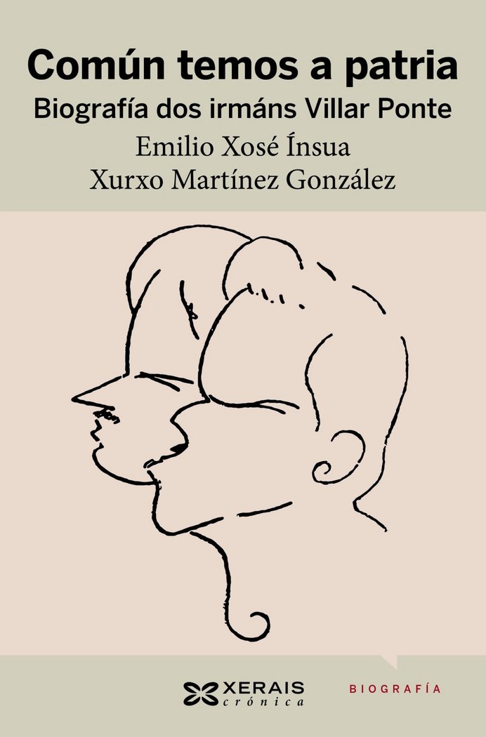 Común temos a patria. Biografía dos irmáns Villar Ponte, de Martínez González, Xurxo | portada del libro