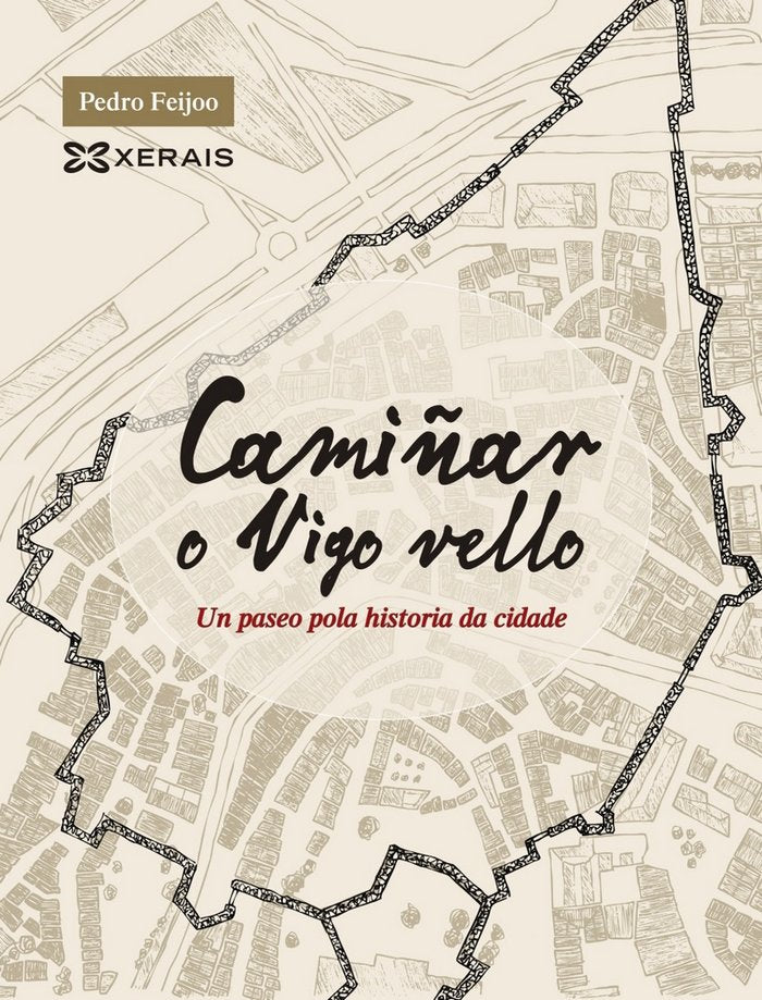 Camiñar o Vigo vello, de Feijoo, Pedro | portada del libro