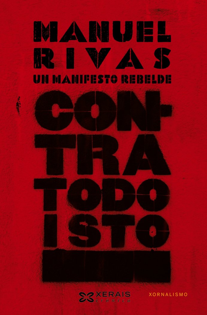 Contra todo isto, de Rivas, Manuel | portada del libro