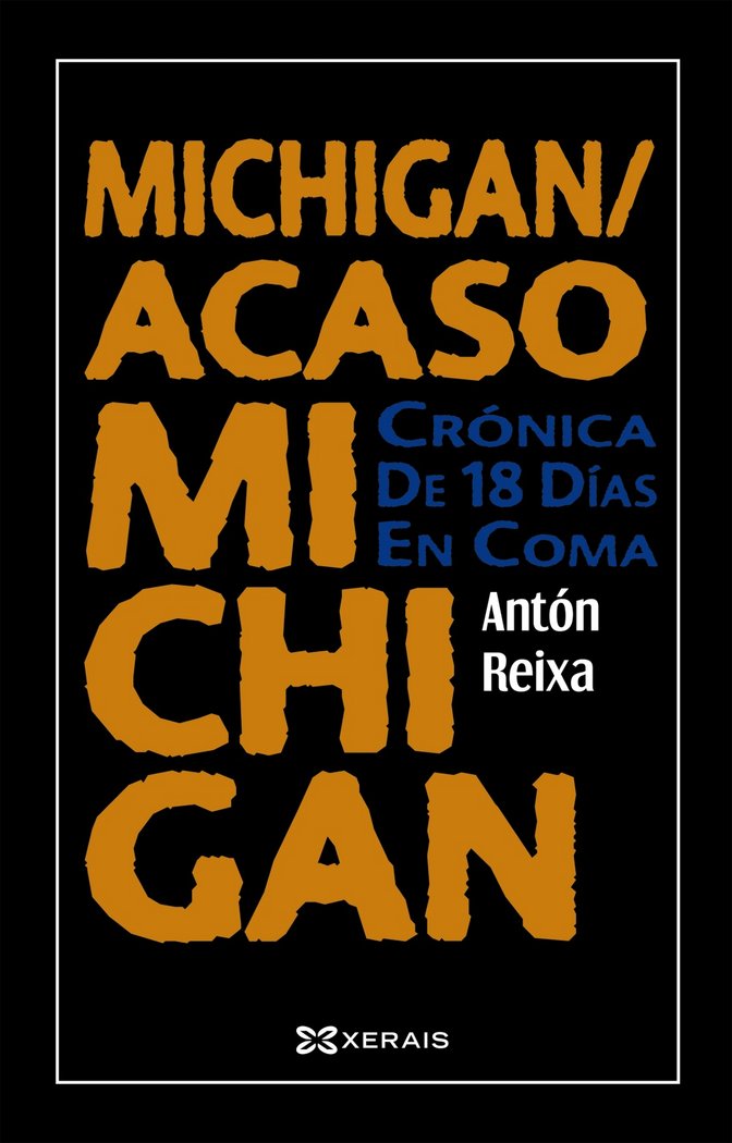 Michigan / Acaso Michigan, de Reixa, Antón | portada del libro
