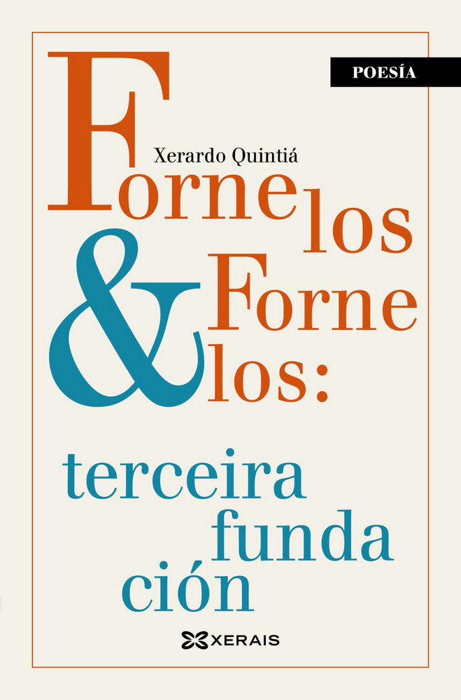 Fornelos & Fornelos: terceira fundación, de Quintiá, Xerardo | portada del libro