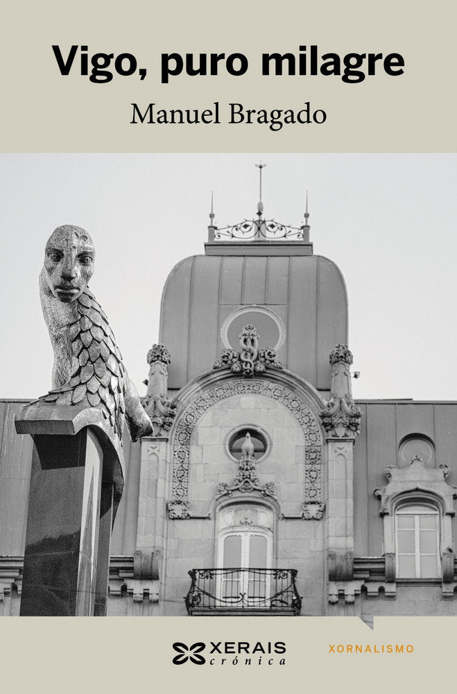 Vigo, puro milagre, de Bragado, Manuel | portada del libro